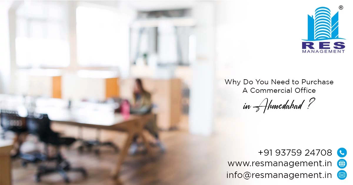 Why Do You Need to Purchase a Commercial Office in Ahmedabad?