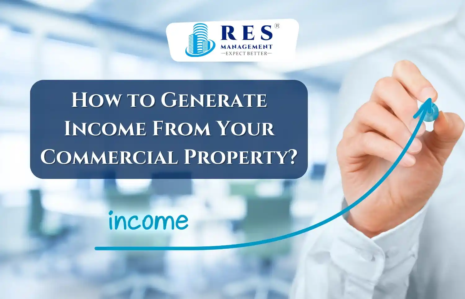 How to Generate Income From Your Commercial Property?