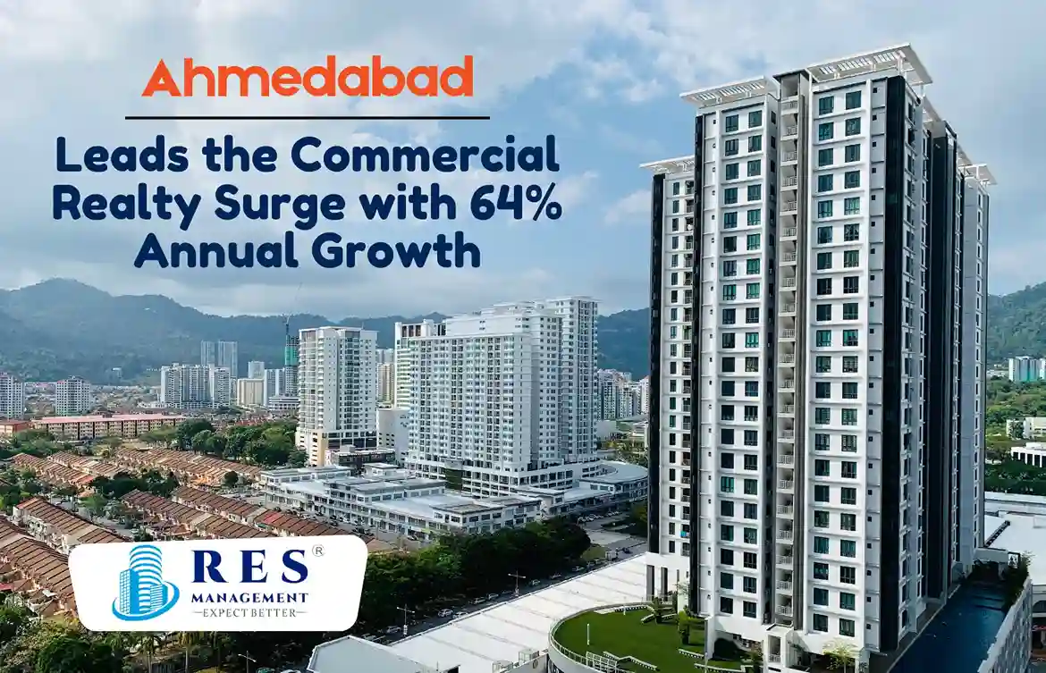 Ahmedabad Leads the Commercial Realty Surge with 64% Annual Growth