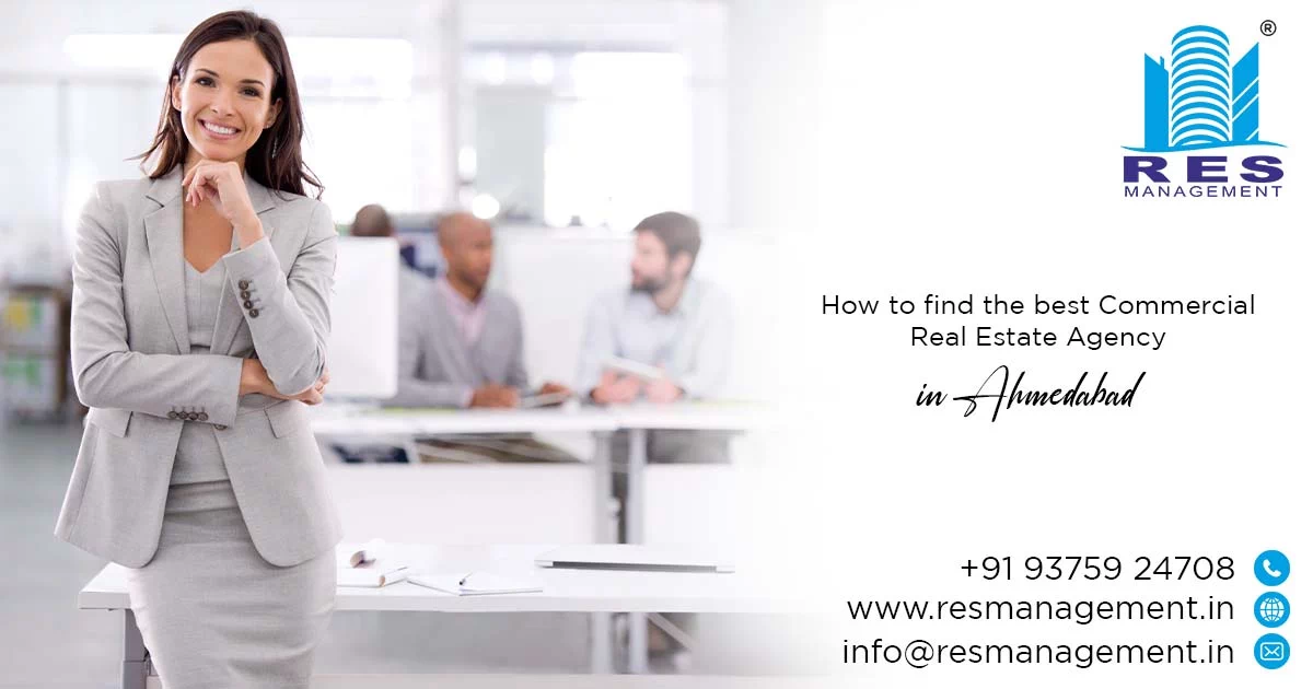 How to find the best Commercial Real Estate Agency in Ahmedabad?