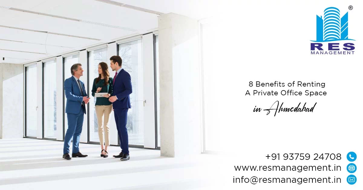 8 Benefits of Renting a Private Office Space in Ahmedabad
