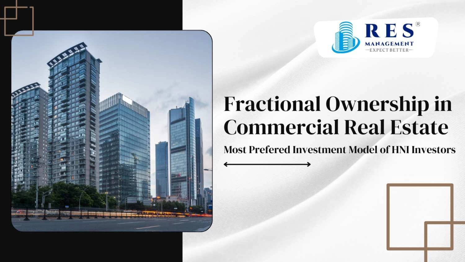 Fractional Ownership in Commercial Real Estate: Most Prefered Investment Model of HNI Investors